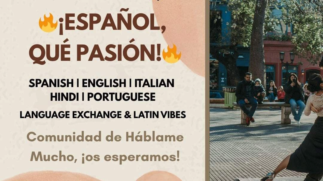 🔥 ¡ESPAÑOL, QUÉ PASIÓN 🔥
Language Exchange & Latin Vibes