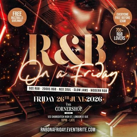 R&B On A Friday - Shoreditch RnB Party