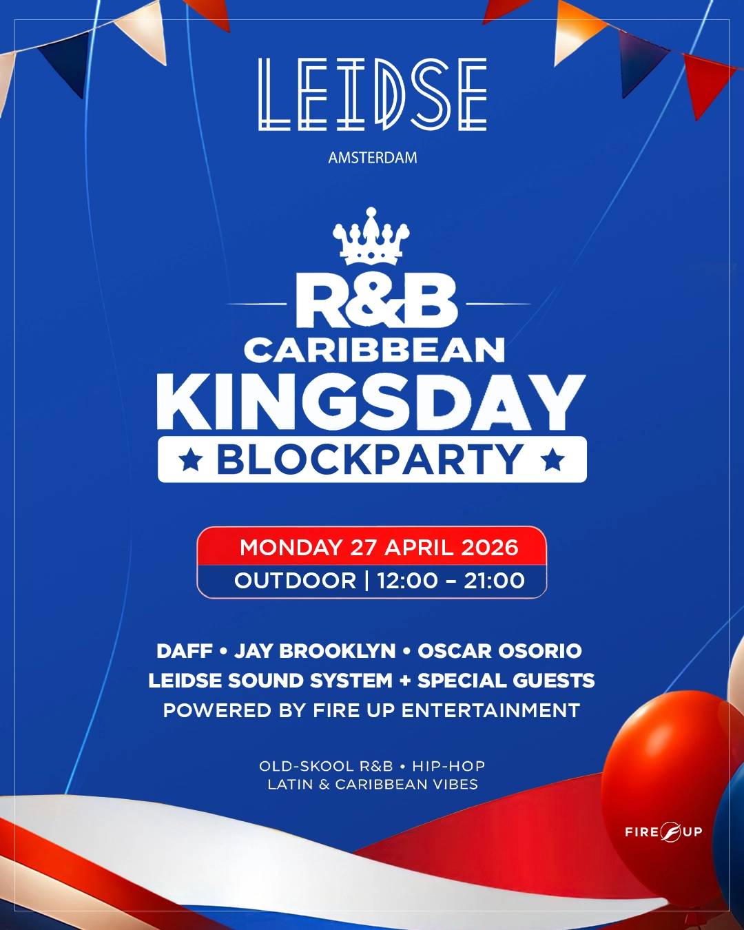 KING'S DAY - R&B & CARIBBEAN BLOCK PARTY — OUTDOOR