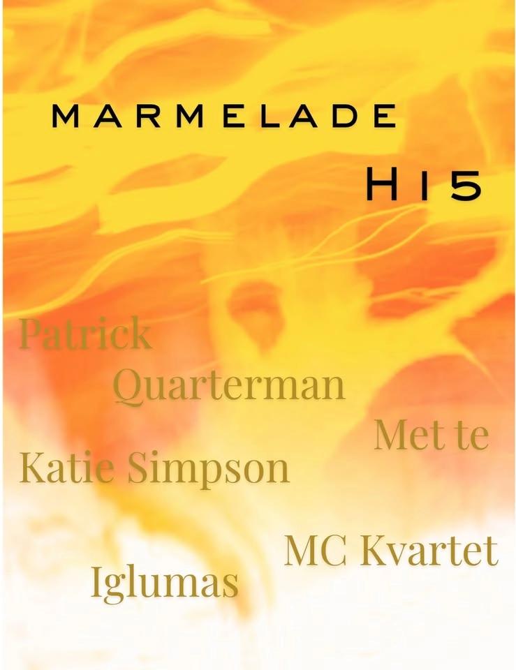 Marmelade x H15 Concert
