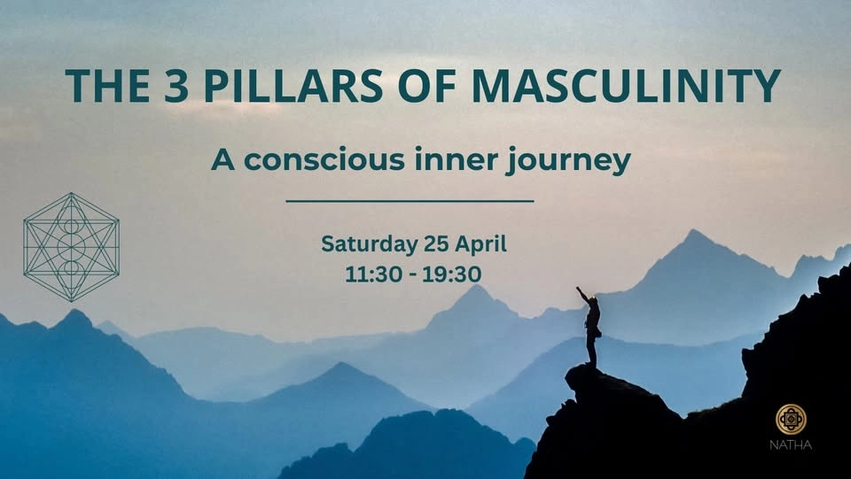 The 3 Pillars of Masculinity - A conscious inner journey