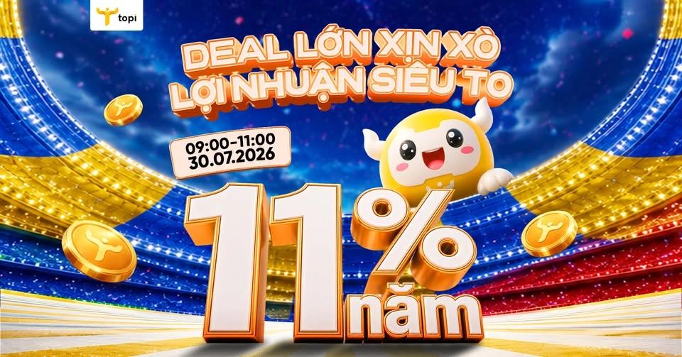 DEAL LỚN XỊN XÒ - LỢI NHUẬN SIÊU TO 11%/NĂM