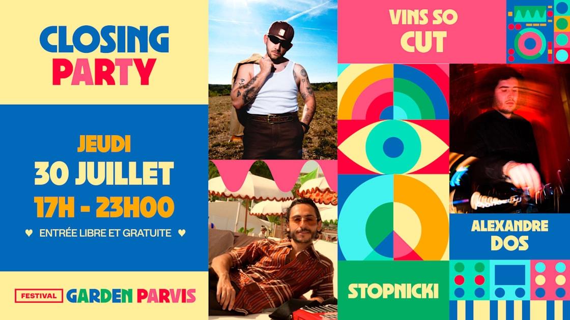 Garden Parvis Closing W/ Stopnicki, Vins So Cut