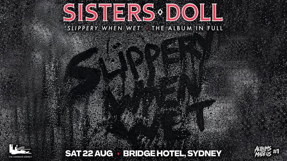 Sisters Doll - "Slippery When Wet" LIVE - Sydney