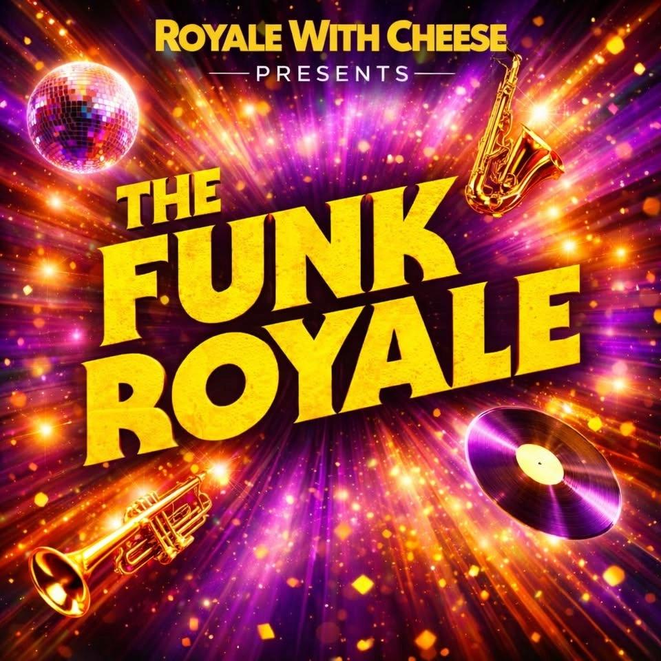 Royale with Cheese presents The Funk Royale | Brass Monkey, Cronulla
