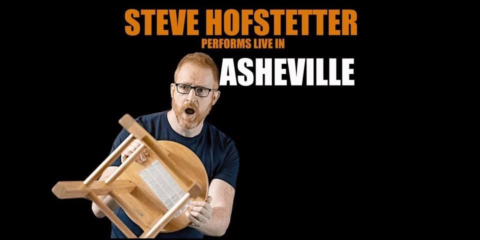 Steve Hofstetter in Asheville, NC! (7:30 PM)