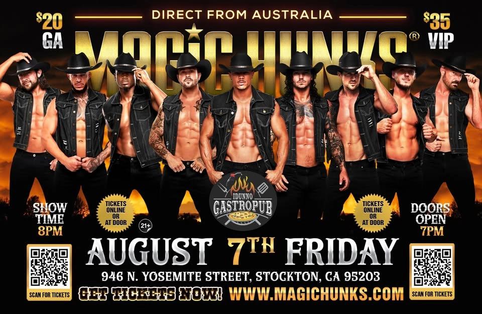 Aug 7th: Stockton, CA - MAGIC HUNKS® AUSTRALIAN TAKEOVER at IDunno