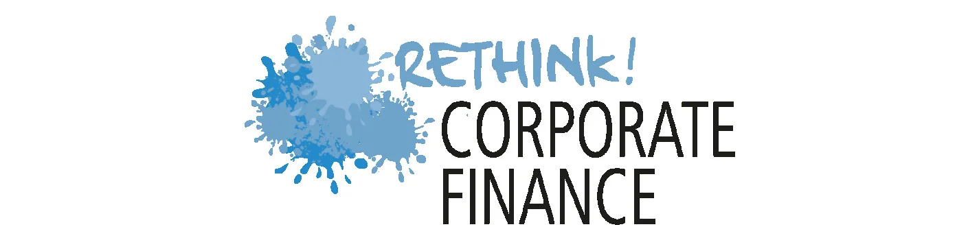 Rethink! Corporate Finance