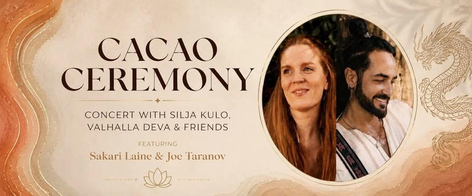 Cacao Ceremony - Concert with Silja Kulo, Valhalla Deva & friends
