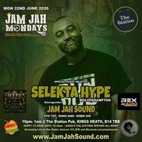 Jam Jah Mondays ft Selecta Hype