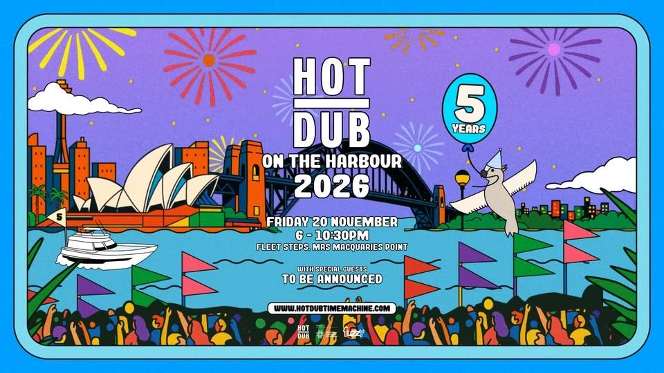 Hot Dub On The Harbour 2026