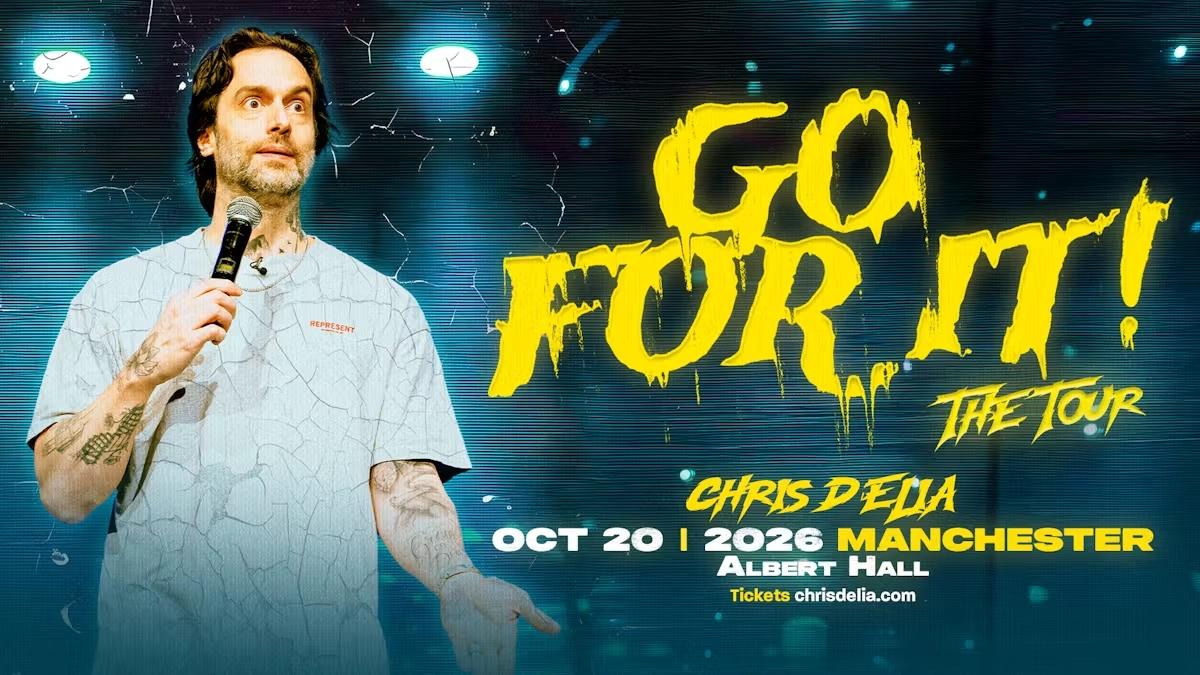 Chris D'Elia - Go For It! The Tour - Manchester