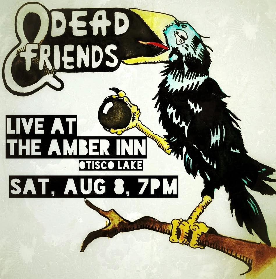 Dead & Friends at Amber Inn (Otisco Lake)