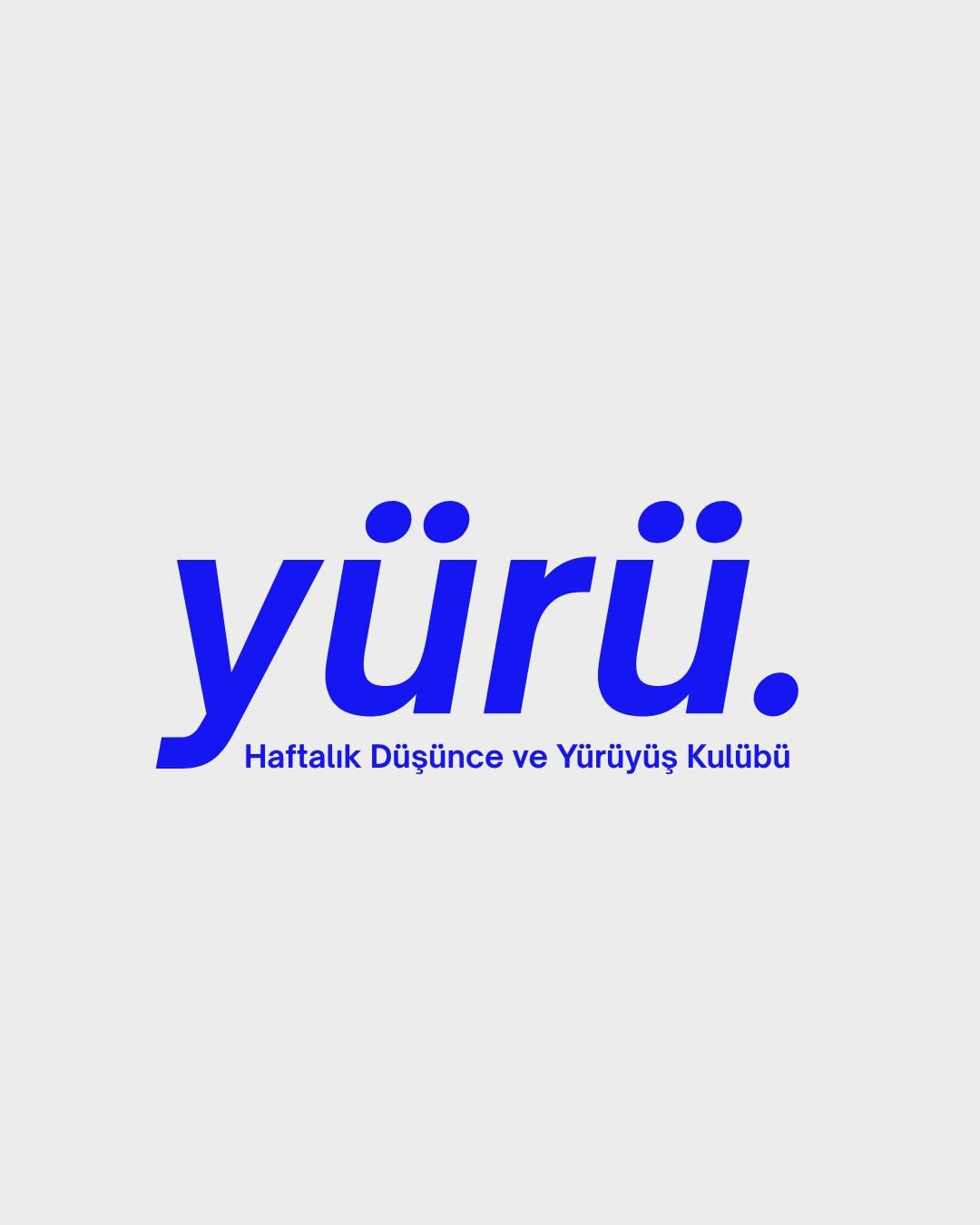 Yürü. (Merak Yürüyüşleri)