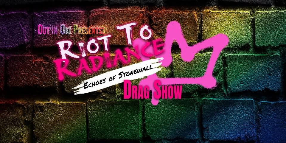 Riot to Radiance - Drag Show