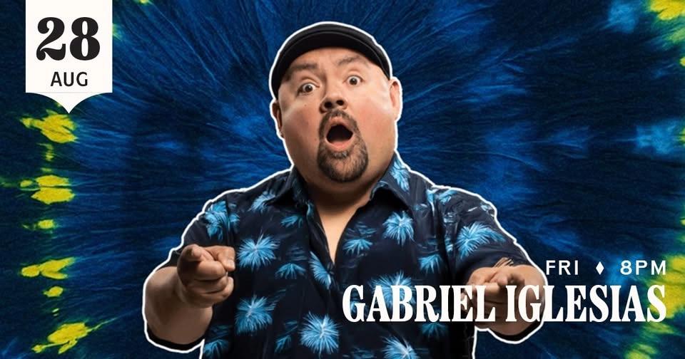 GABRIEL "FLUFFY" IGLESIAS LIVE