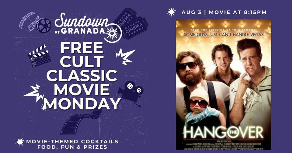 FREE Cult Classic Movie Monday: THE HANGOVER | Sundown at Granada | Dallas