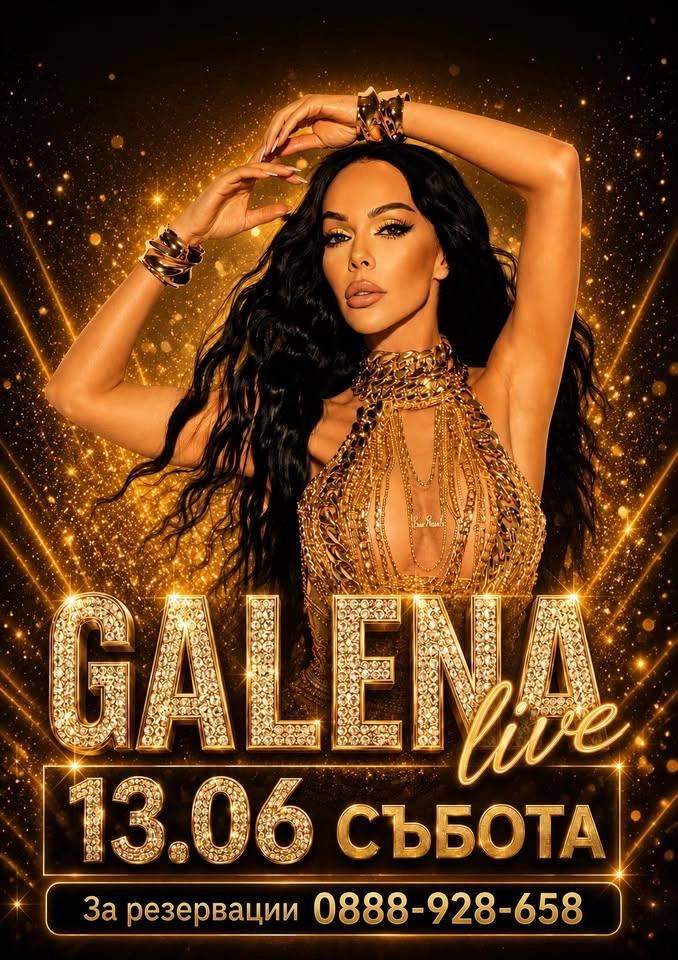 Exclusive GALENA live ❤️ 13.06 СЪБОТА
