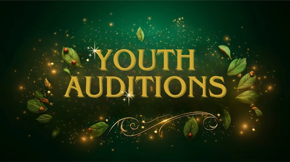 YOUTH AUDITIONS - OPEN CALL