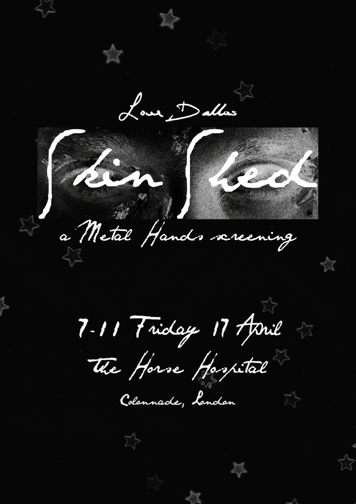 Love, Dallas presents... Skin Shed
