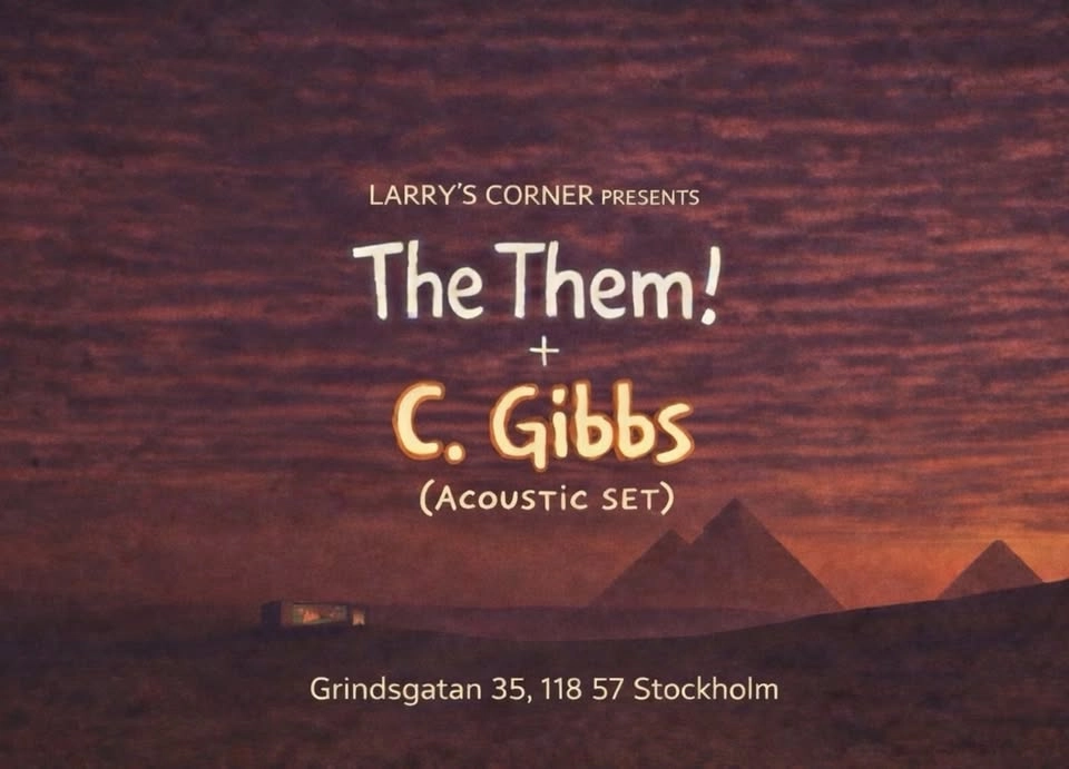 The Them! and C. Gibbs at Larry”s Corner