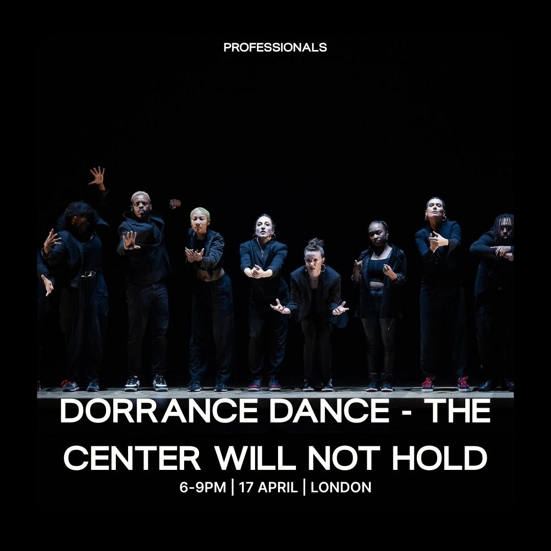 Sadler's Wells Theatre: The Center Will Not Hold
