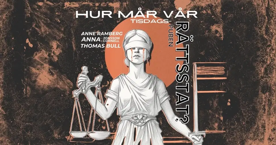 Hur mår vår rättsstat?