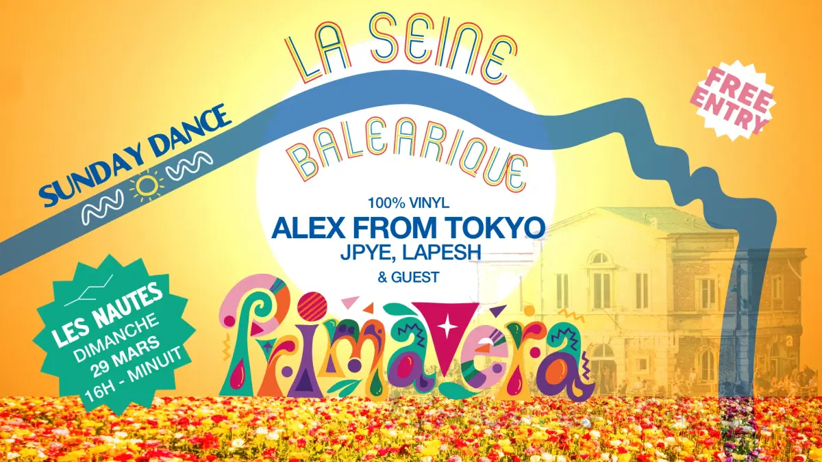 La Seine Balearique #12 - Primavera with Alex From Tokyo