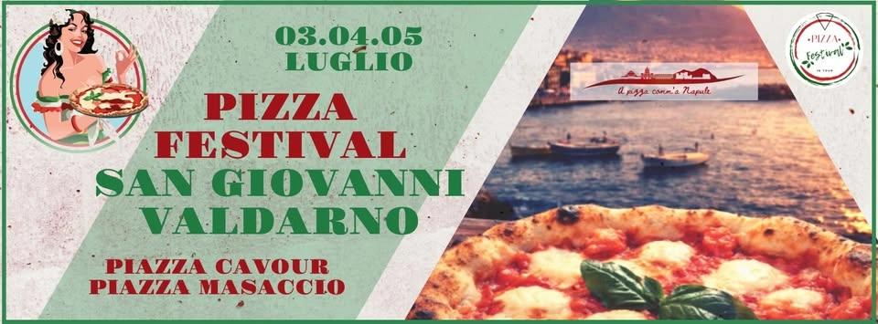 PIZZA FESTIVAL SAN GIOVANNI VALDARNO (AR) :: 3/4/5 LUGLIO :: PIAZZA CAVOUR e PIAZZA MASACCIO