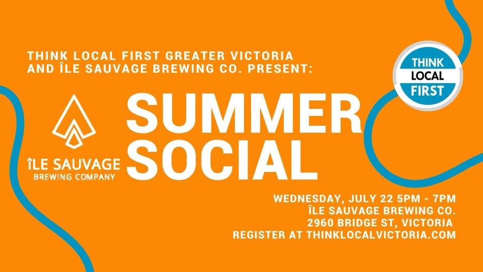 WAITLISTED: Think Local First Summer Social with îLE SAUVAGE BREWING