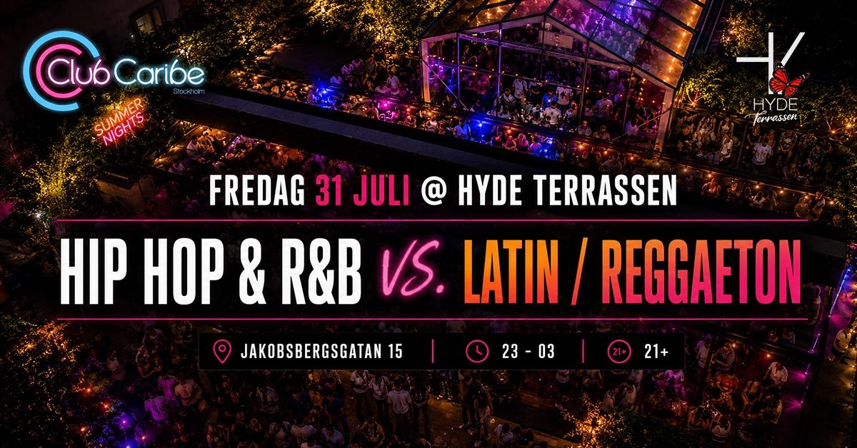 HYDE Stockholm — Fredag 31 Juli