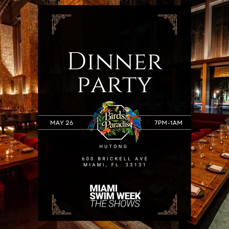 Birds of Paradise Launch x Miami Swim Week® The Shows - Dinner Party