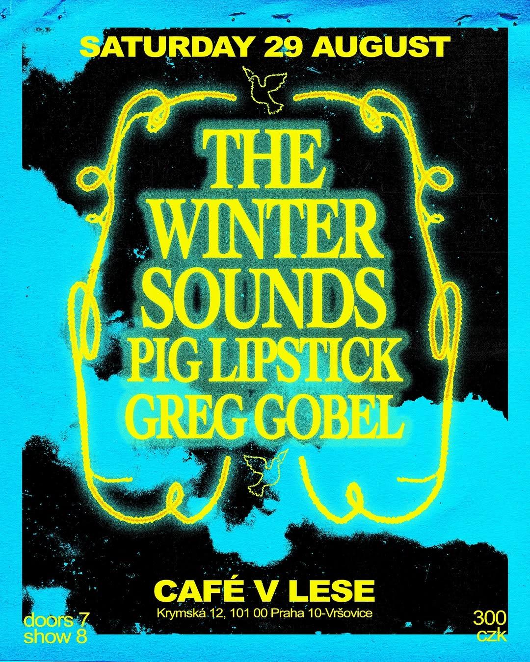 The Winter Sounds / Pig Lipstick / Greg Gobel at Café V Lese