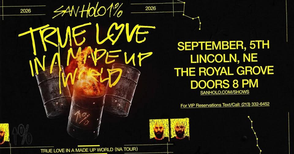 SAN HOLO presents TRUE LOVE IN A MADE UP WORLD Tour