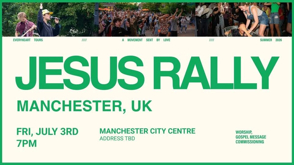 MANCHESTER, UK - JESUS RALLY