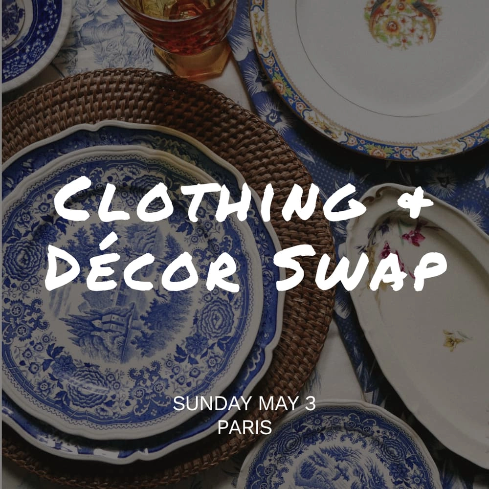Clothing & Décor Swap | Paris