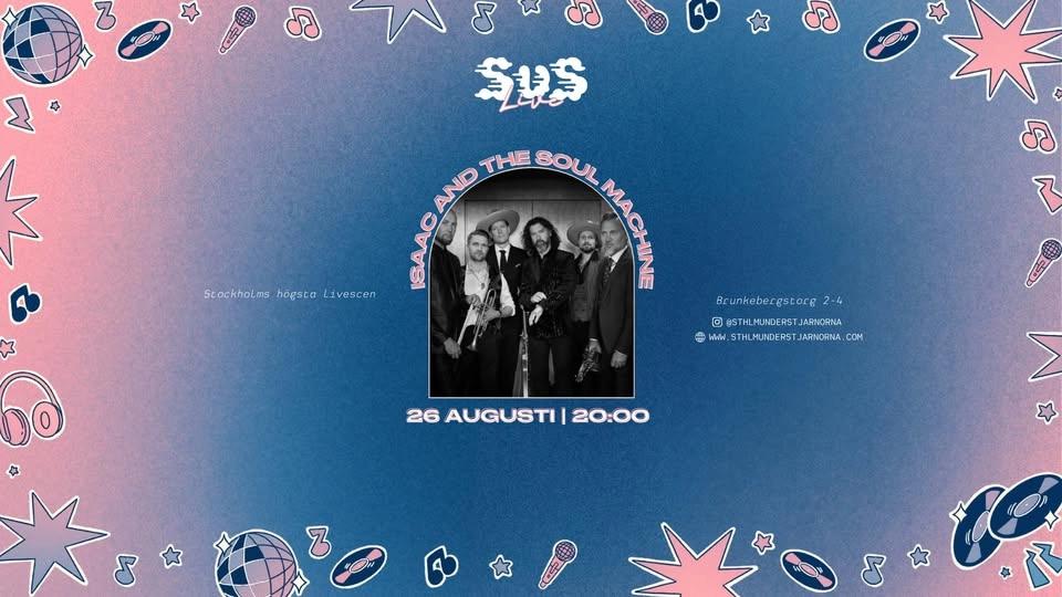 SUS LIVE - Isaac and The Soul Machine