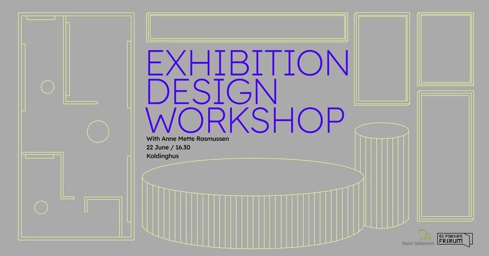 Exhibition Design Workshop