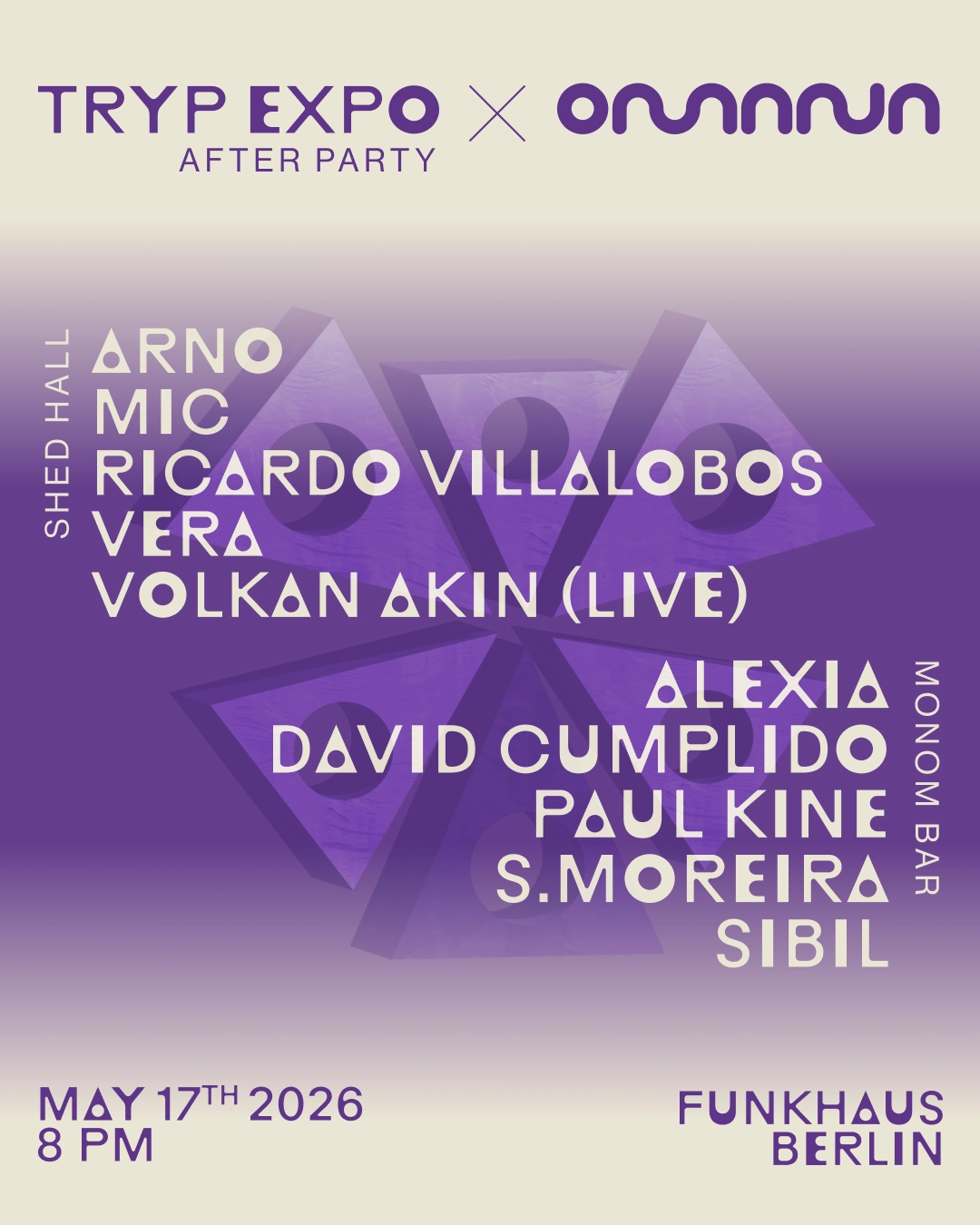 Omana presents TRYP Expo Afterparty with Ricardo Villalobos, Vera, Arno, Volkan Akin