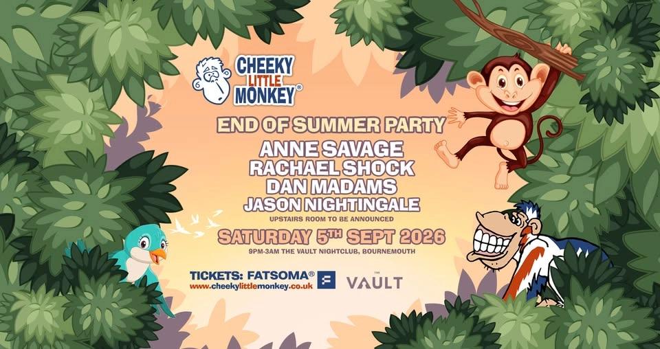 Cheeky Little Monkey - End of Summer Party - Sat 5th Sept 2026