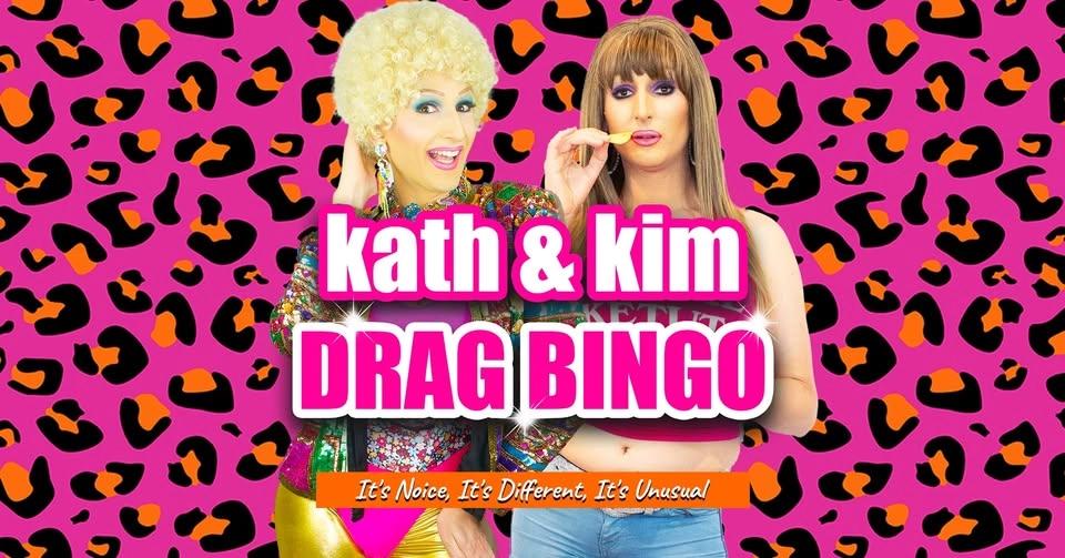 Kath & Kim Drag Bingo at Mounties