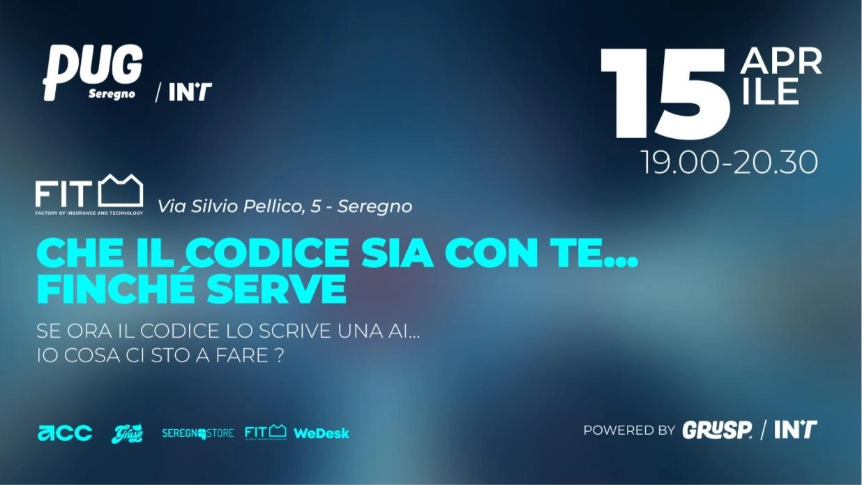 CHE IL CODICE SIA CON TE… FINCHÉ SERVE
