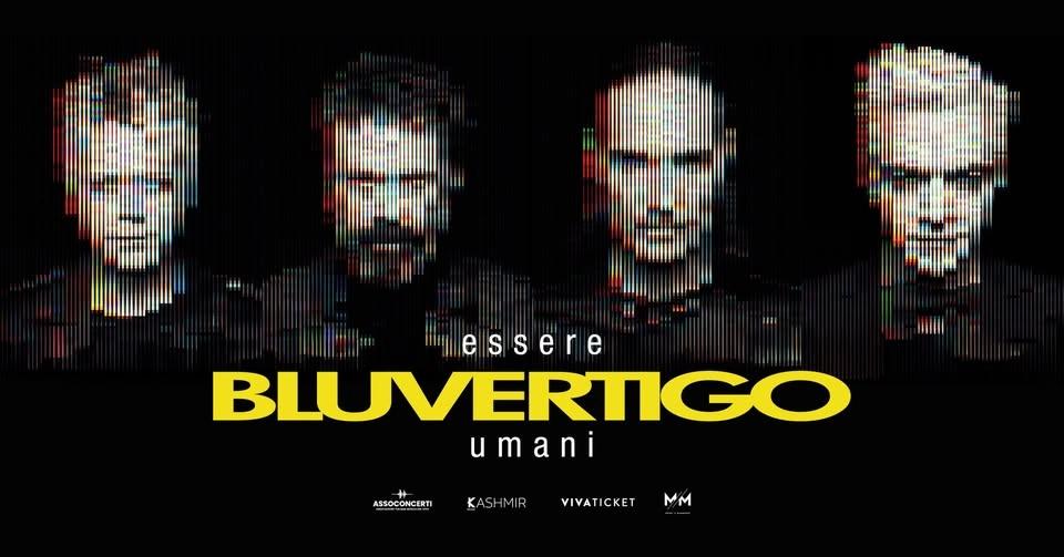 BLUVERTIGO - essere umani | FIRENZE