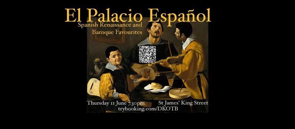 El Palacio Espanol: Spanish and Renaissance Baroque Favourites