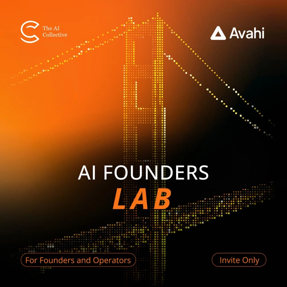 🧠 AI Founders Lab with The AI Collective SF x Avahi