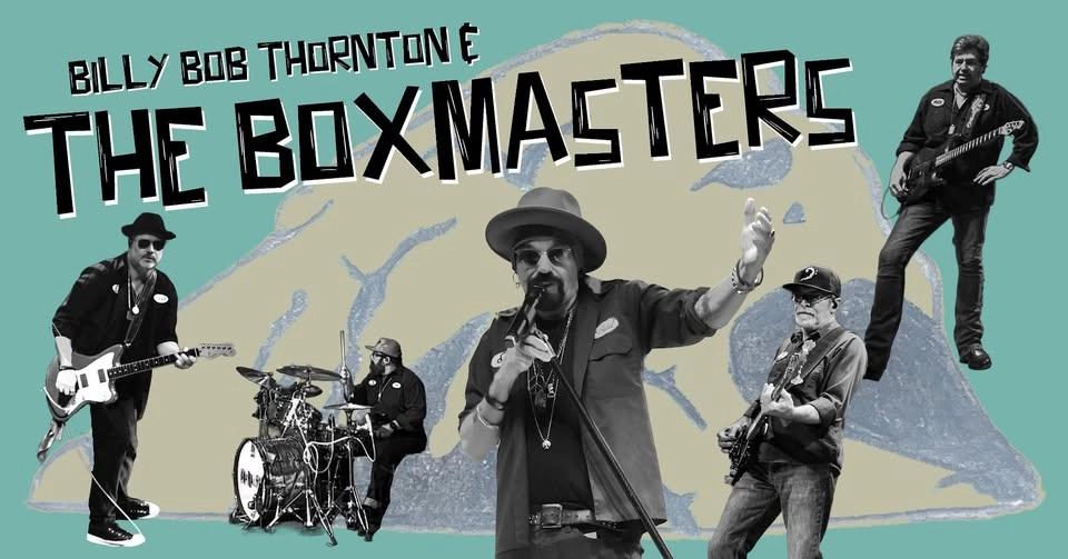 Billy Bob Thornton and the Boxmasters