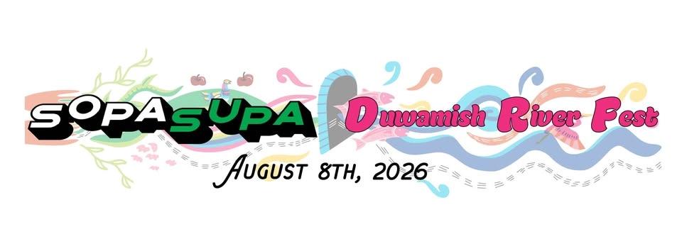 SOPASUPA x Duwamish River Fest