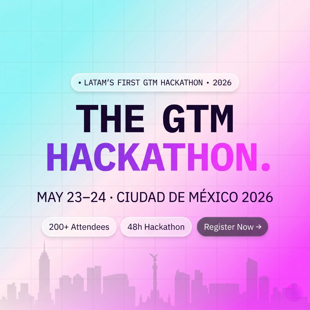 LatamBuilds | GTM Hackathon in CDMX