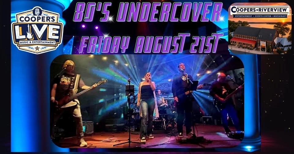 80s UnderCover Band at Cooper's Riverview!