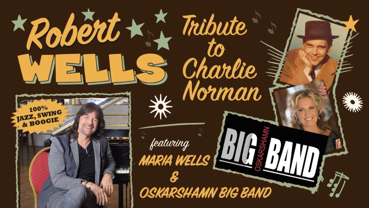 Robert Wells och Oskarshamn Big Band - "Tribute to Charlie"